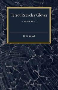Terrot Reaveley Glover.by Wood, G. New   ., Boeken, Biografieën, Zo goed als nieuw, Verzenden
