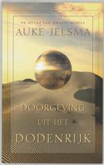 Doorgevingen Uit Het Dodenrijk 9789025956639 A. Jelsma, Boeken, Verzenden, Zo goed als nieuw, A. Jelsma