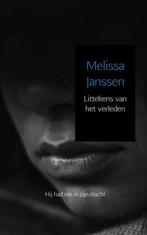 9789463672689 Littekens van het verleden, Boeken, Verzenden, Nieuw, Melissa Janssen