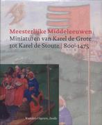 Meesterlijke Middeleeuwen 9789040087363 Auteur, Boeken, Politiek en Maatschappij, Gelezen, Auteur Onbekend, Verzenden
