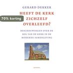 Heeft De Kerk Zichzelf Overleefd? 9789021142555, Verzenden, Zo goed als nieuw, Gerard Dekker