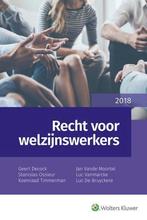 Recht voor welzijnswerkers 2018 9789403003931, Boeken, Wetenschap, Verzenden, Gelezen