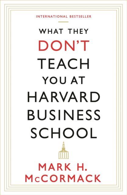 What They Dont Teach You at Harvard Business S 9781781253397, Boeken, Wetenschap, Zo goed als nieuw, Verzenden