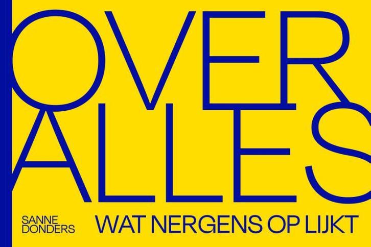 Over alles 9789082948349 Sanne Donders, Boeken, Kunst en Cultuur | Fotografie en Design, Gelezen, Verzenden
