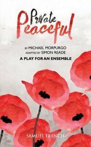 Private Peaceful a Play for an Ensemble by Michael Morpurgo, Boeken, Overige Boeken, Gelezen, Verzenden