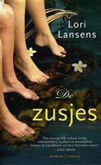 De zusjes 9789023419600 Lori Lansens, Boeken, Verzenden, Gelezen, Lori Lansens