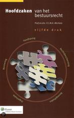 Hoofdzaken van het bestuursrecht 9789013061871, Boeken, Verzenden, Gelezen, F.C.M.A. Michiels