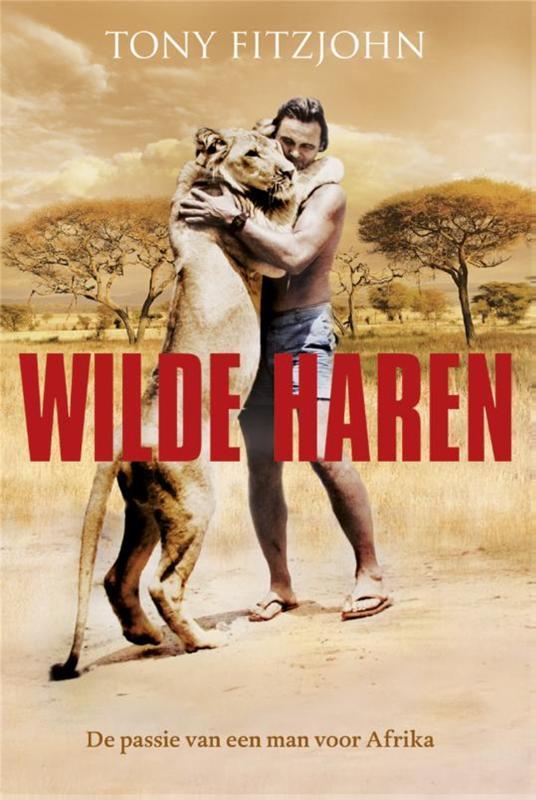 Wilde haren 9789044330434 Tony Fitzjohn, Boeken, Literatuur, Zo goed als nieuw, Verzenden