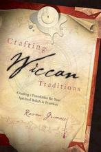 Crafting Wiccan Traditions 9780738711089 Raven Grimassi, Verzenden, Gelezen, Raven Grimassi