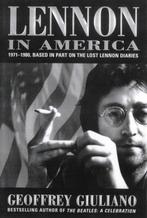 Lennon in America 9781861053725 Geoffery Giuliano, Verzenden, Zo goed als nieuw, Geoffery Giuliano