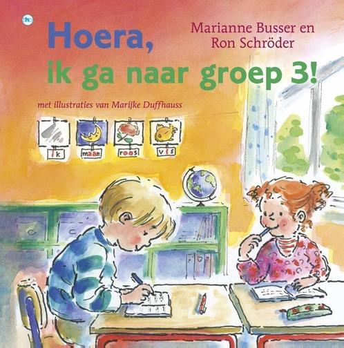 Hoera ik ga naar groep 3 9789044339925 Ron Schröder, Boeken, Prentenboeken en Plaatjesalbums, Gelezen, Verzenden