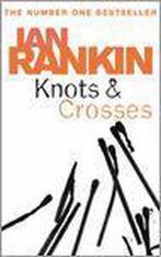Knots And Crosses 9780752877181 Ian Rankin, Verzenden, Gelezen, Ian Rankin
