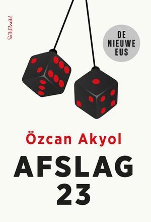 Afslag 23 |  NIEUW | Akyol, Ozcan | 9789044627589, Boeken, Literatuur, Nieuw, Ophalen of Verzenden