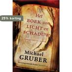 Boek van licht en schaduw 9789022549377 Michael Gruber, Boeken, Verzenden, Gelezen, Michael Gruber