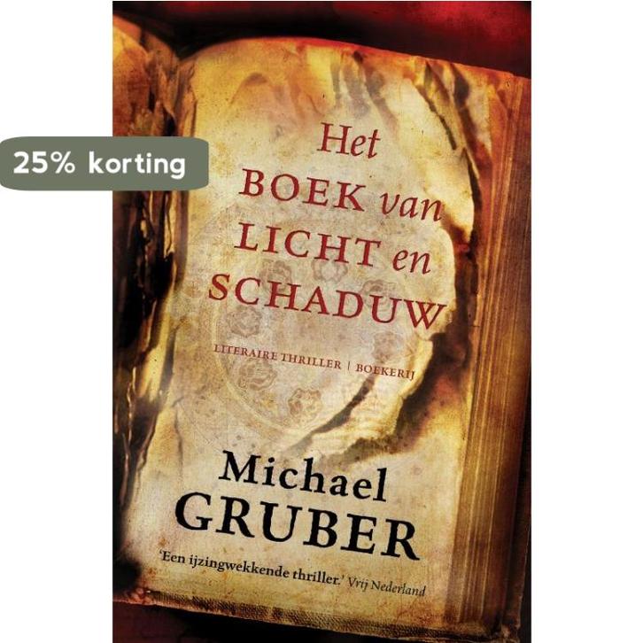 Boek van licht en schaduw 9789022549377 Michael Gruber, Boeken, Thrillers, Gelezen, Verzenden