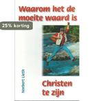 Waarom het de moeite waard is, Christen te zijn N. Lieth, Boeken, Verzenden, Gelezen, N. Lieth