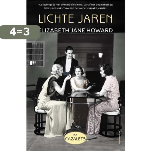 Lichte jaren / De Cazalets / 1 9789025450403, Boeken, Romans, Gelezen, Verzenden