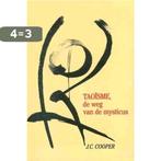 TAOISME. DE WEG VAN DE MUSTICUS 9789063252762 J.C. Cooper, Boeken, Verzenden, Gelezen, J.C. Cooper