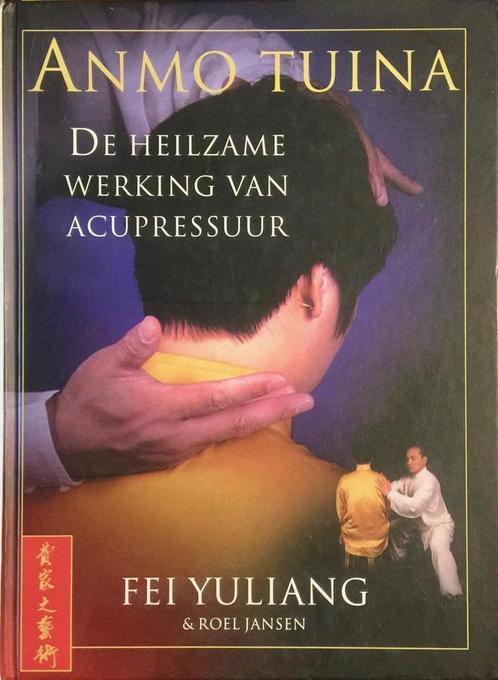 Anmo tuina / De Meester Fei-reeks 9789038907666 Fei Yuliang, Boeken, Gezondheid, Dieet en Voeding, Zo goed als nieuw, Verzenden