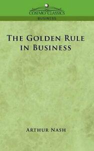 The Golden Rule in Business. Nash, Arthur   ., Boeken, Biografieën, Zo goed als nieuw, Verzenden