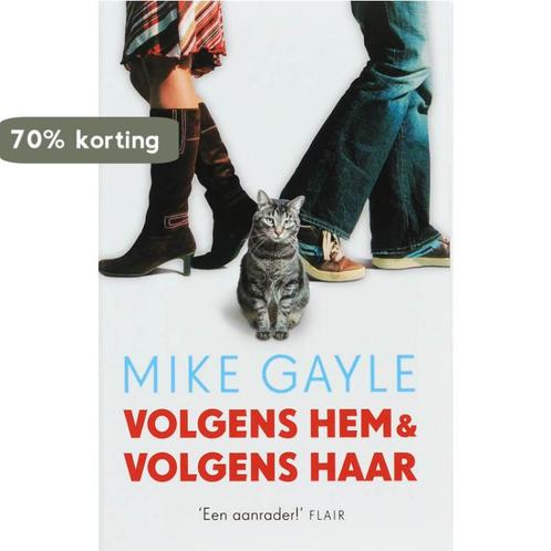 Volgens Hem & Volgens Haar 9789041762078 Mike Gayle, Boeken, Romans, Zo goed als nieuw, Verzenden