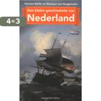 Een kleine geschiedenis van Nederland 9789035137684, Boeken, Verzenden, Zo goed als nieuw, Monique van Hoogstraten