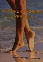 Antidruktechniek & Praktijk 9789082852233, Verzenden, Zo goed als nieuw, H.A. Rothman-Harmsen