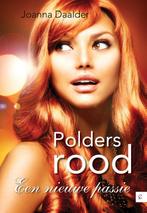 Polders Rood, een nieuwe passie 9789462480131 Joanna Daalder, Verzenden, Gelezen, Joanna Daalder