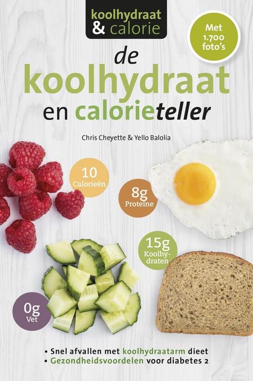 De koolhydraat en calorieteller 9789021568805 Yello Balolia, Boeken, Kookboeken, Gelezen, Verzenden