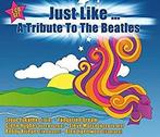 cd - Various Artists - Just Like...A Tribute To The Beatles, Cd's en Dvd's, Cd's | Overige Cd's, Zo goed als nieuw, Verzenden