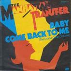 vinyl single 7 inch - The Manhattan Transfer - Baby Come..., Cd's en Dvd's, Vinyl Singles, Verzenden, Zo goed als nieuw