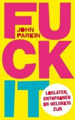 Fuck it 9789025960995 John C. Parkin, Boeken, Verzenden, Gelezen, John C. Parkin