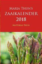 Maria Thuns Zaaikalender 2018 9789060388310 Matthias Thun, Verzenden, Gelezen, Matthias Thun