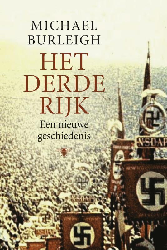Het Derde Rijk 9789023427148 M. Burleigh, Boeken, Geschiedenis | Wereld, Zo goed als nieuw, Verzenden