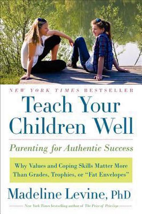 Teach Your Children Well 9780061824746 Madeline Levine, Boeken, Overige Boeken, Gelezen, Verzenden