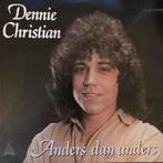 LP gebruikt - Dennie Christian - Anders Dan Anders, Cd's en Dvd's, Vinyl | Nederlandstalig, Verzenden, Zo goed als nieuw