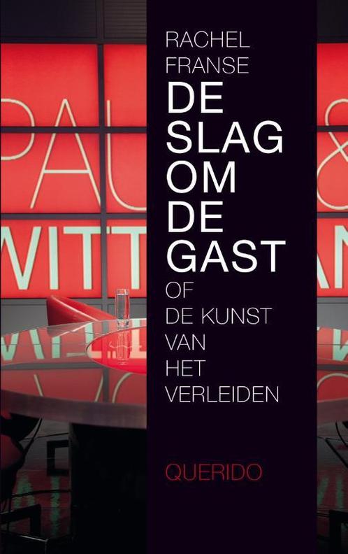 De slag om de gast, of De kunst van het verleiden, Boeken, Literatuur, Gelezen, Verzenden