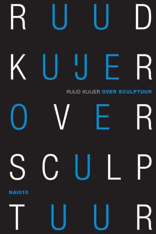 Ruud Kuijer 9789462085237 Ruud Kuijer, Boeken, Kunst en Cultuur | Beeldend, Gelezen, Verzenden