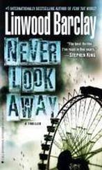 Never Look Away 9780440296478 Linwood Barclay, Verzenden, Gelezen, Linwood Barclay