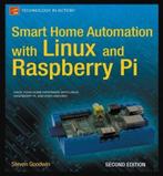 9781430258872 Smart Home Automation With Linux And Raspbe..., Boeken, Verzenden, Nieuw, Steven Goodwin