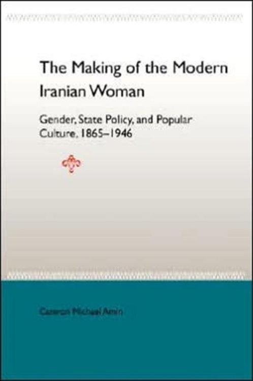 The Making Of The Mobern Iranian Woman - Boek, Boeken, Overige Boeken, Verzenden