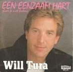 vinyl single 7 inch - Will Tura - Een Eenzaam Hart (Hoor..., Cd's en Dvd's, Vinyl Singles, Zo goed als nieuw, Verzenden