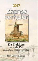 Zaanse Verhalen 2017 - De Plekkers van De Pet en andere, Boeken, Verzenden, Zo goed als nieuw, Ron Couwenhoven
