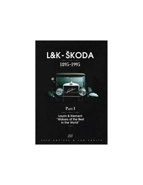 L&K - ŠKODA - 1895-1995 PART II (THE FLIGHT OF THE WINGED, Boeken, Auto's | Boeken