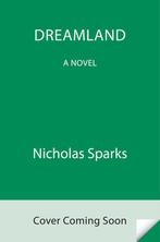 Dreamland 9780593449554 Nicholas Sparks, Verzenden, Zo goed als nieuw, Nicholas Sparks