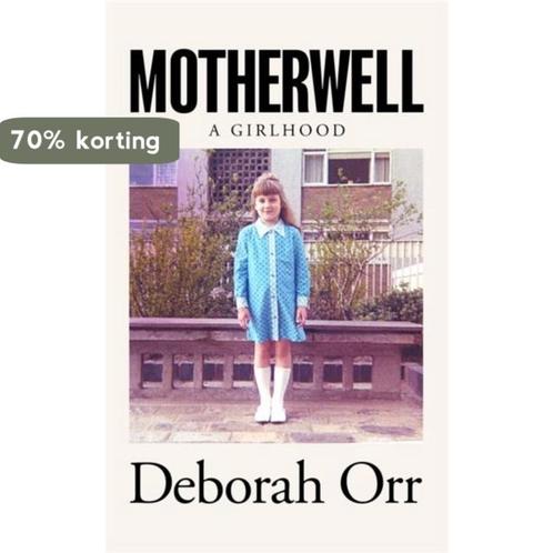 Motherwell 9781474611459 Deborah Orr, Boeken, Taal | Engels, Gelezen, Verzenden