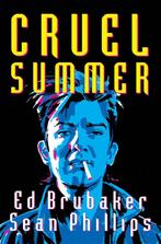 Cruel Summer 9781534316430 Ed Brubaker, Verzenden, Zo goed als nieuw, Ed Brubaker
