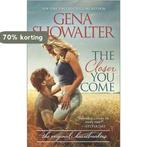 The Closer You Come 9780373779628 Gena Showalter, Verzenden, Gelezen, Gena Showalter