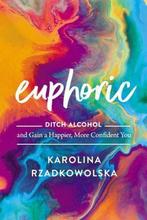 9780785245841 Euphoric | Tweedehands, Verzenden, Zo goed als nieuw, Karolina Rzadkowolska