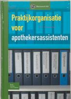Praktijkorganisatie voor apothekersassistenten 9789031346905, Boeken, Verzenden, Zo goed als nieuw